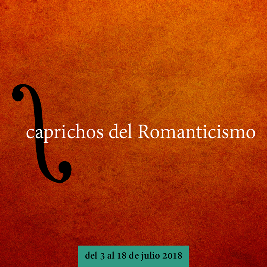 Caprichos del Romanticismo